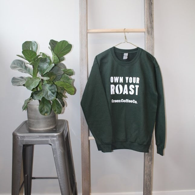 Own Your Roast Sweatshirt